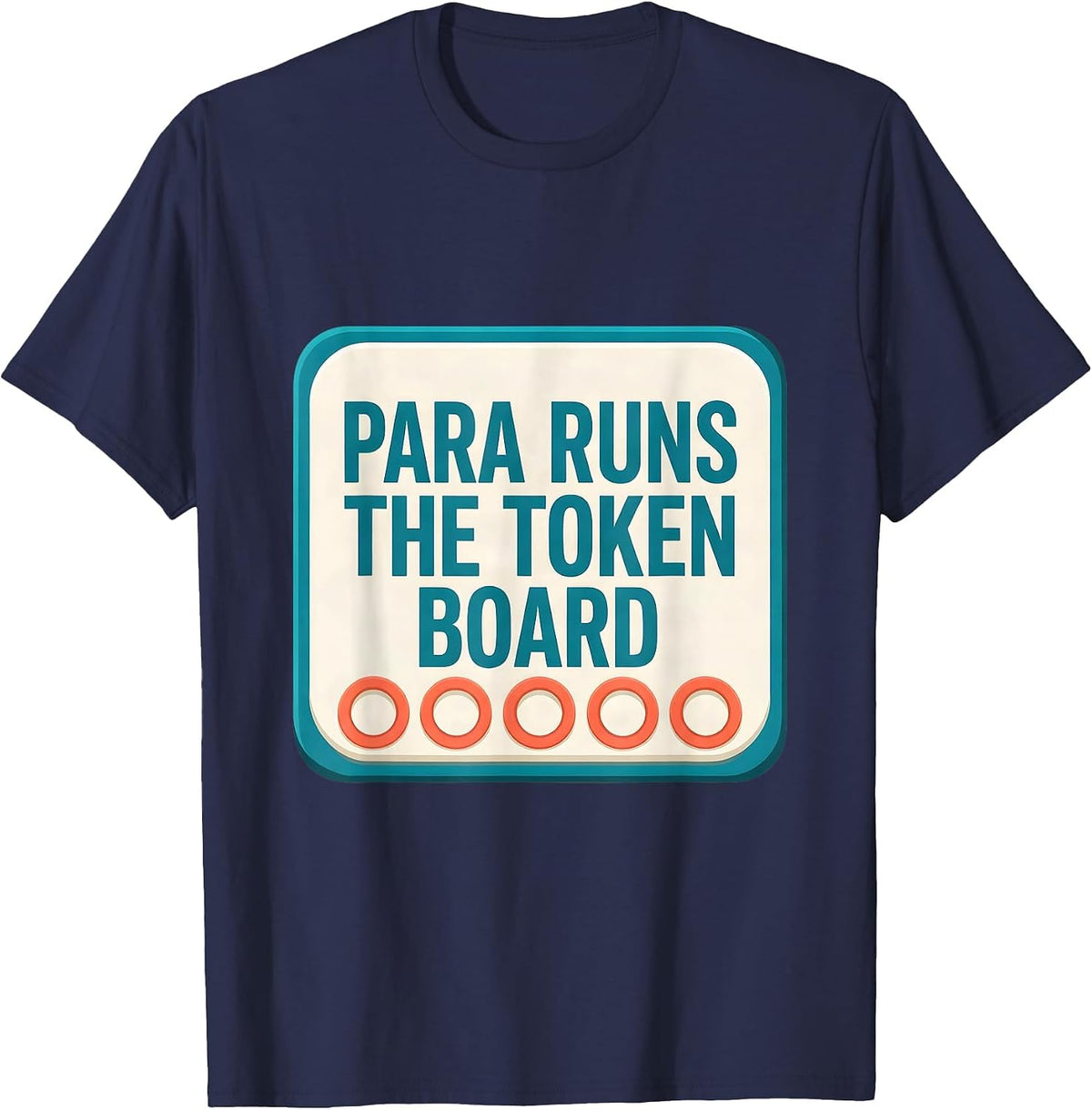 PARA Runs The Token Board Funny Paraprofessional T-Shirt - Navy Blue