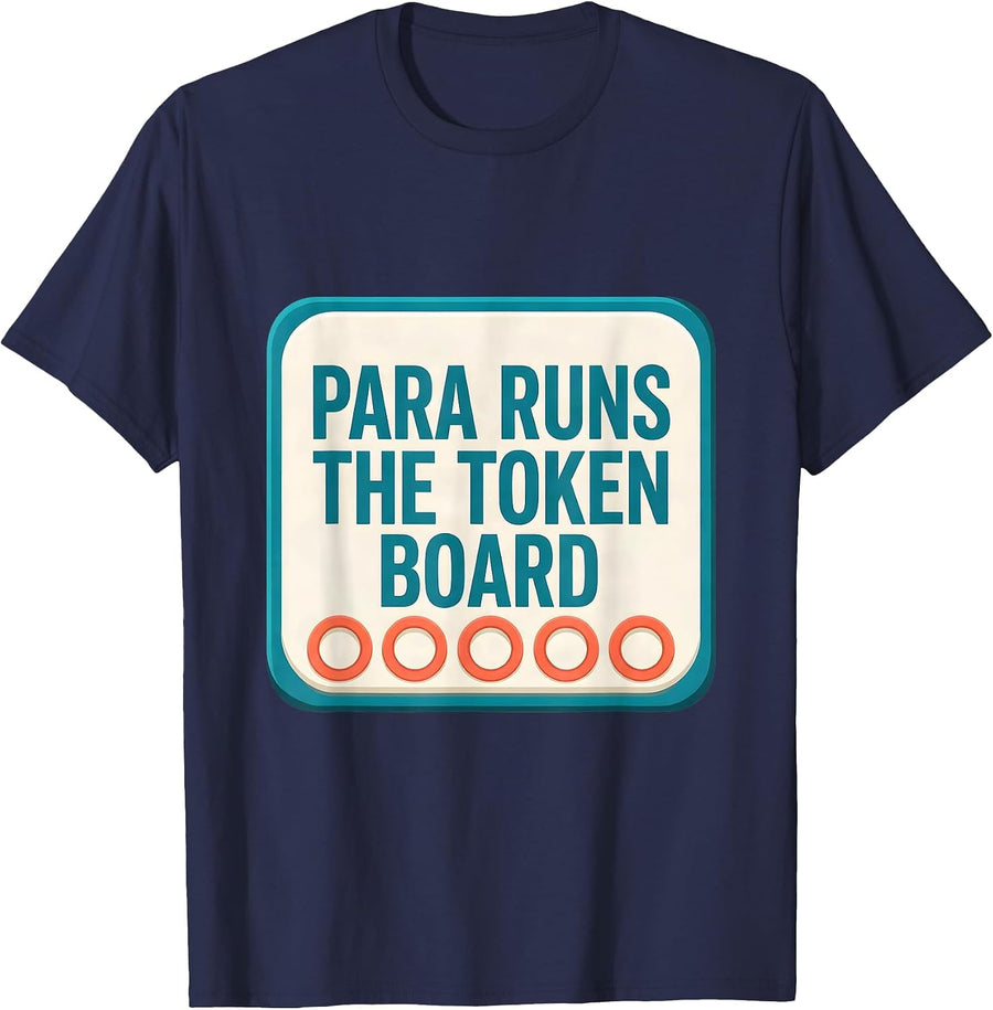 PARA Runs The Token Board Funny Paraprofessional T-Shirt - Navy Blue