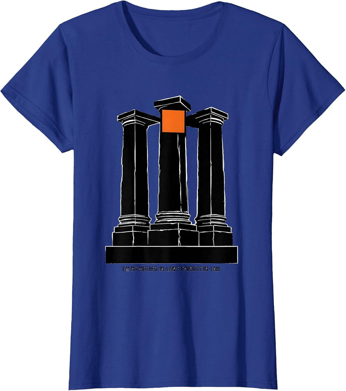 Women's I'm My Mother-In-Law's Favorite In-Law Funny Family Humor T-Shirt - Royal Blue