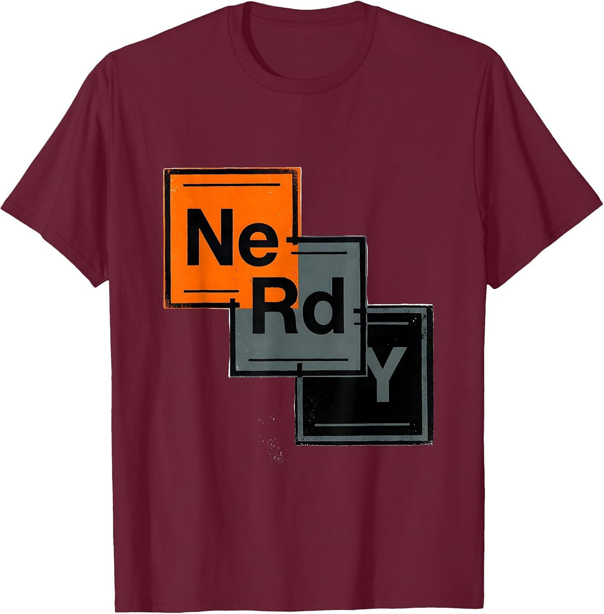 NERDY Science Humor Periodic Table Chemistry Teacher Gift T-Shirt - Burgundy