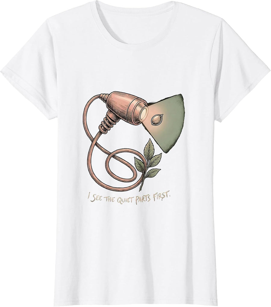 Women's I See The Quiet Parts First Funny Sonographer Ultrasound T-Shirt - White