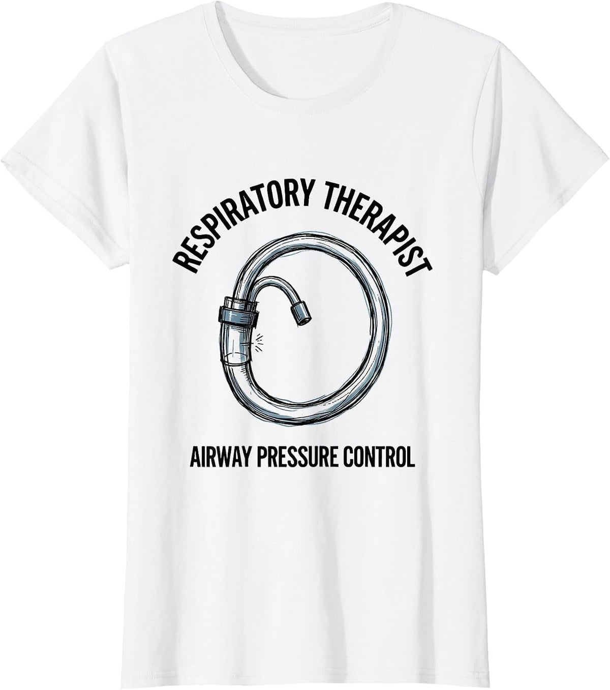 Respiratory Therapist Airway Pressure Control T-Shirt - White