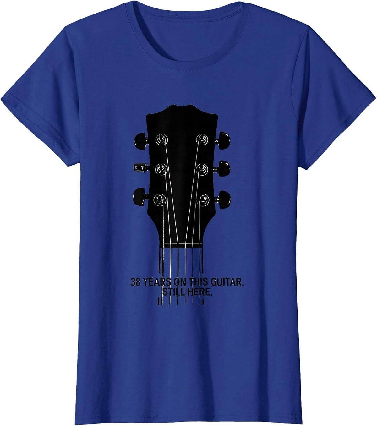 Women's 38 Years On This Guitar Still Here Funny Guitar Player Gift T-Shirt - Royal Blue