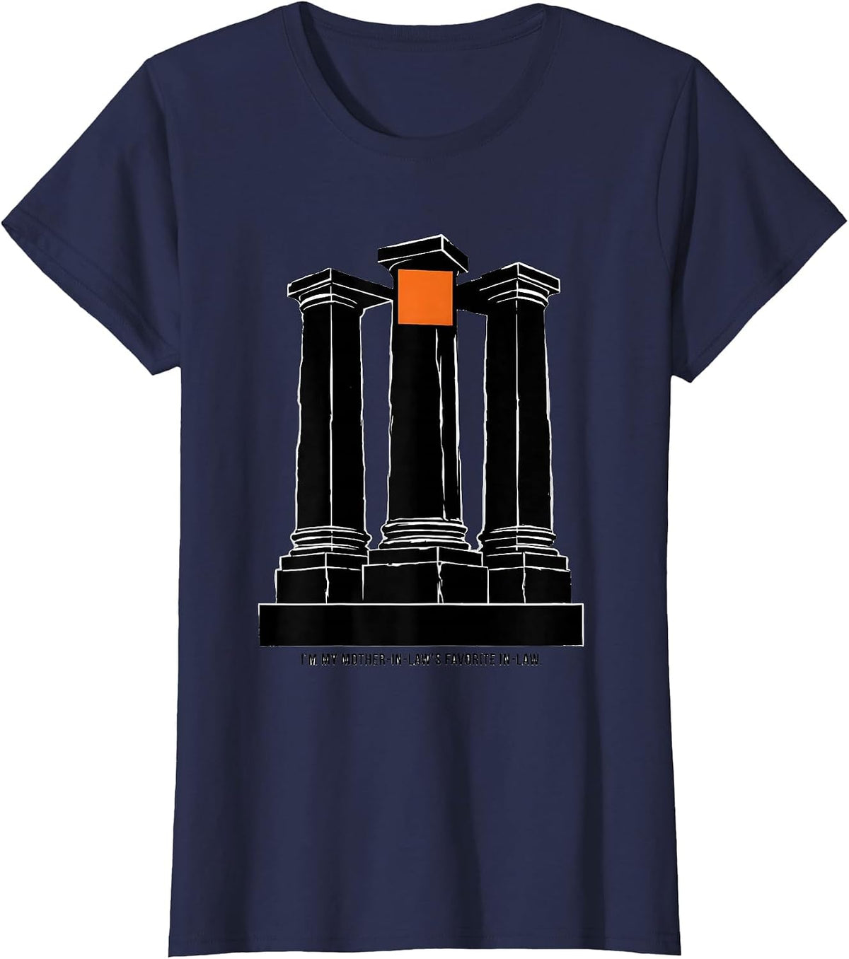 Women's I'm My Mother-In-Law's Favorite In-Law Funny Family Humor T-Shirt - Navy Blue
