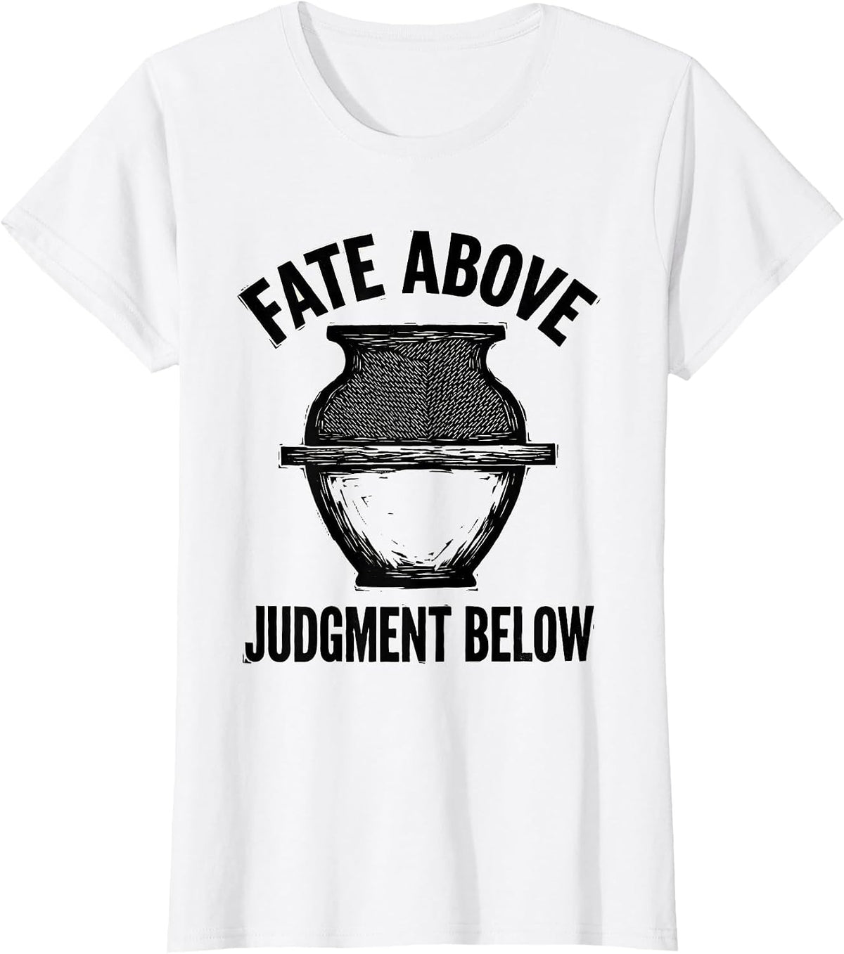 Women's Fate Above Judgment Below Stoic Philosophy Marcus Aurelius T-Shirt - White