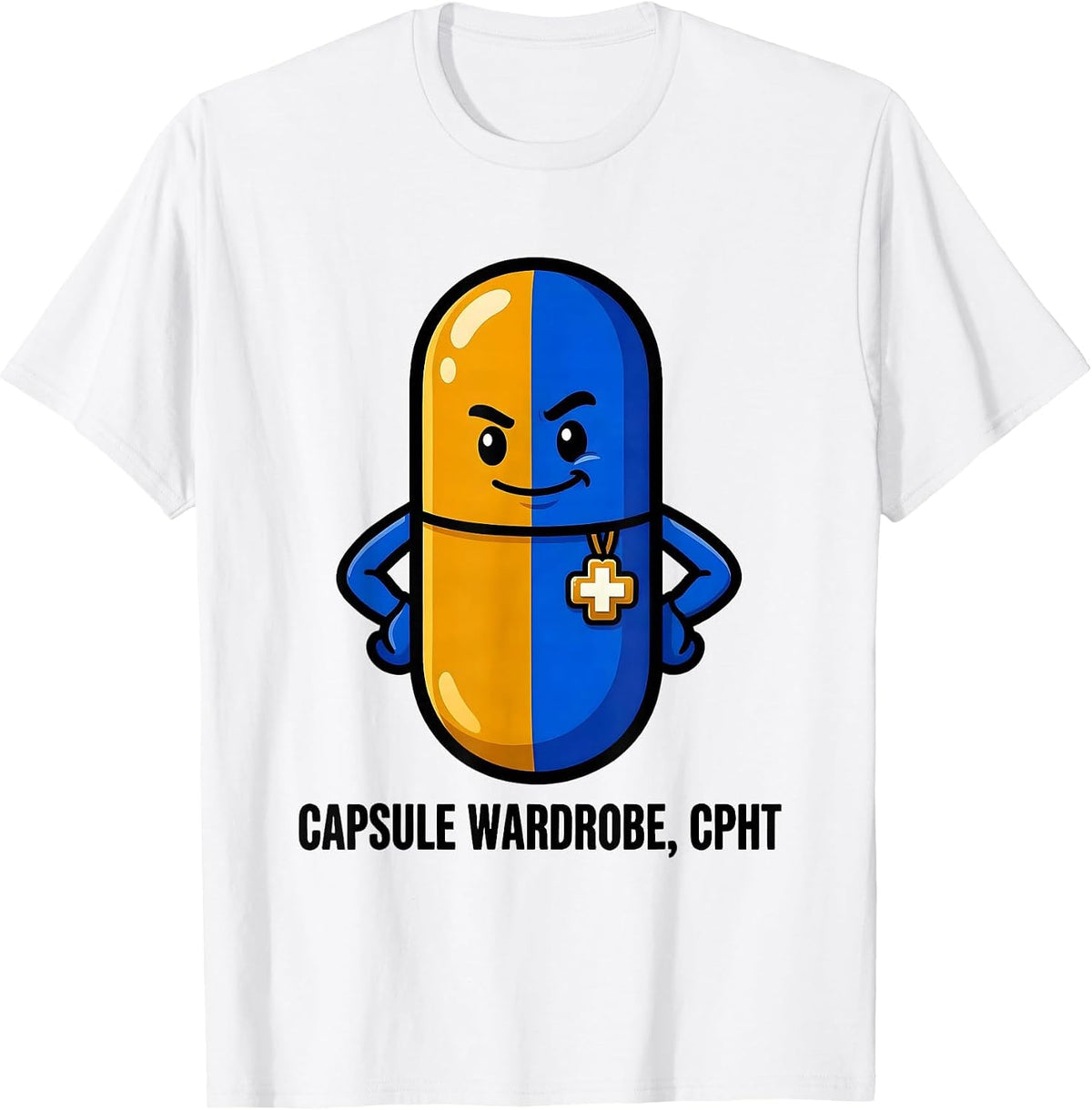 Men's Capsule Wardrobe CPhT Funny Pharmacy Tech Pharmacist Pun T-Shirt - White