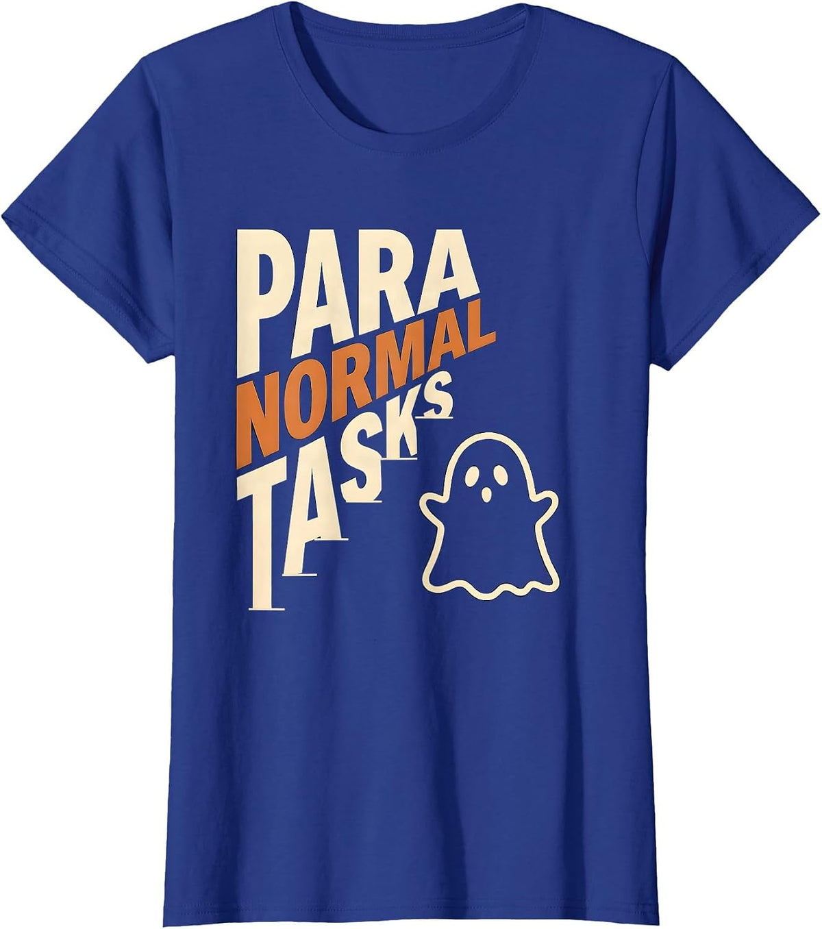 Women's Para Normal Tasks Funny Ghost Paraprofessional Halloween T-Shirt - Royal Blue