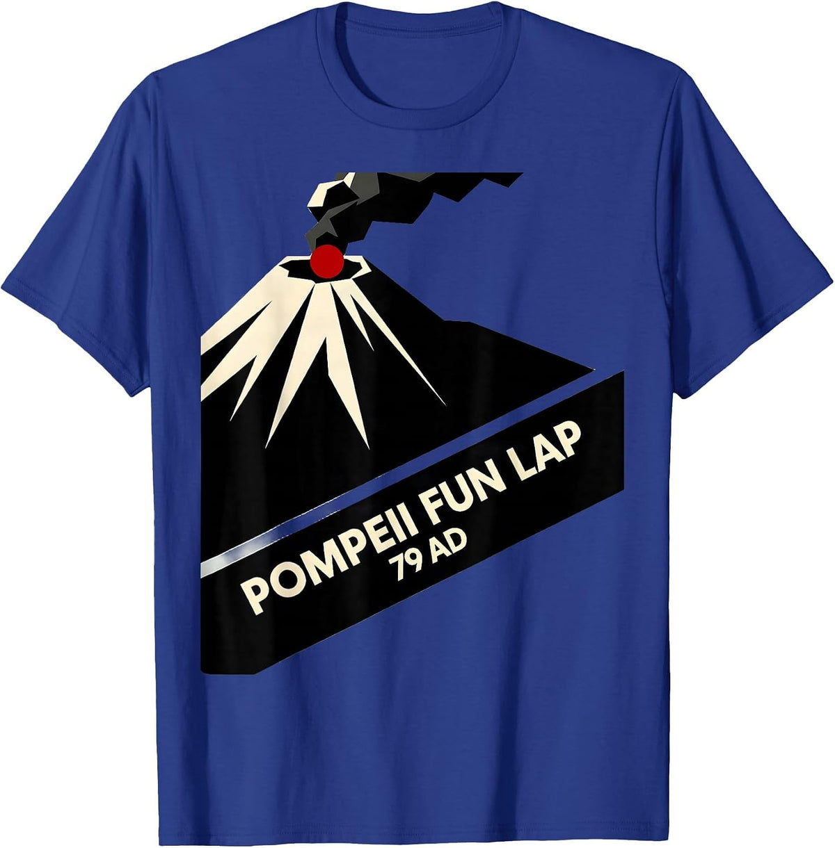 Men's Pompeii Fun Lap 79 AD Funny Volcano Geography Volcanologist T-Shirt - Royal Blue