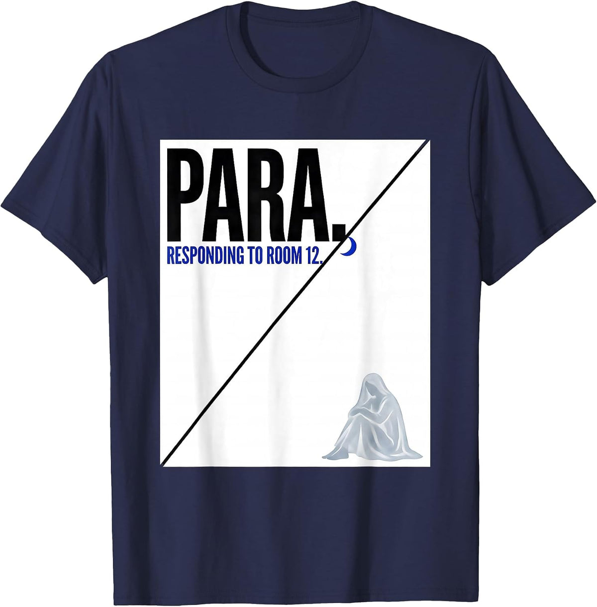 Men's Para Responding To Room 12 Funny Para Normal Activities SPED T-Shirt - Navy Blue