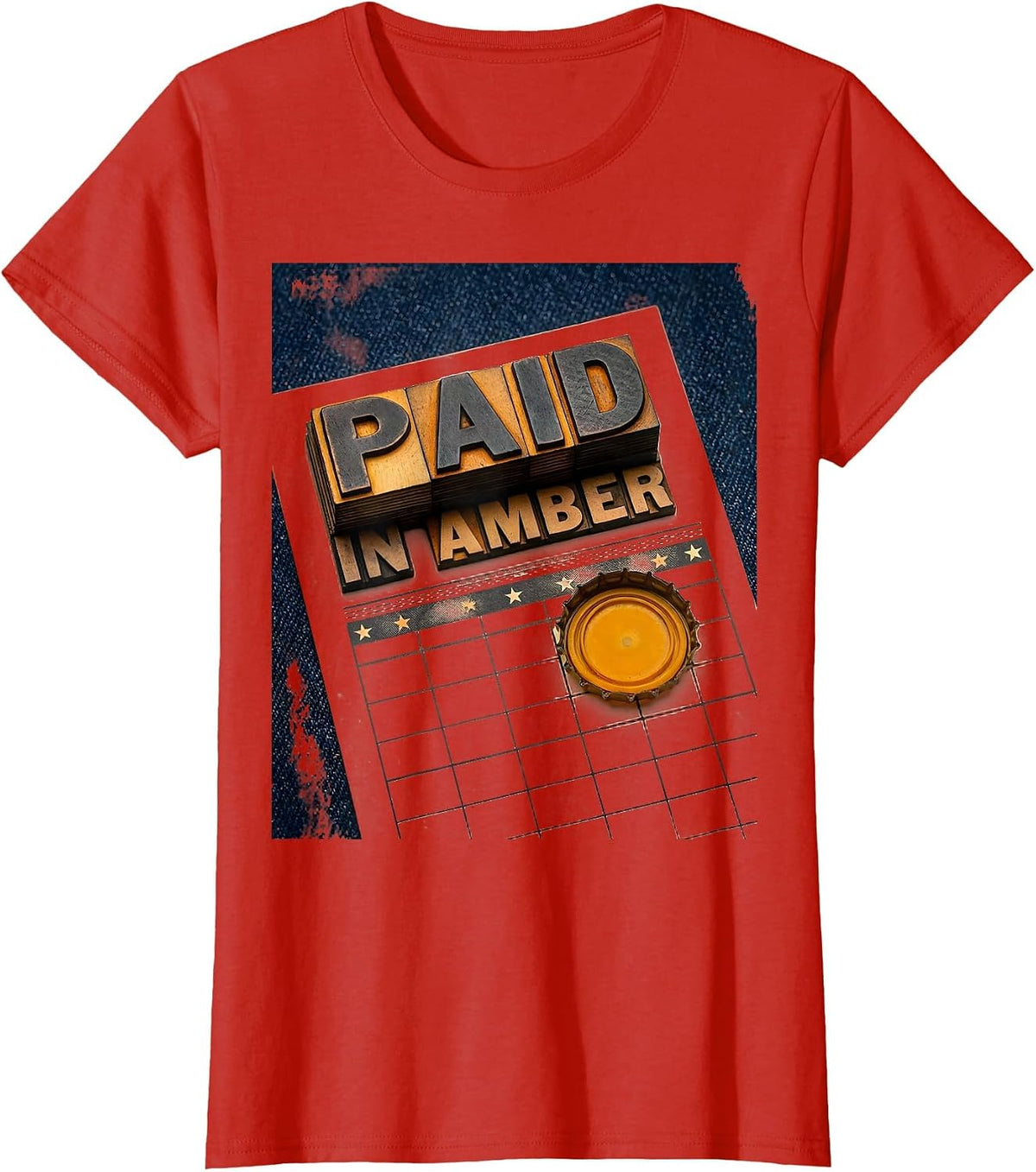 Paid In Amber Funny Beer Lover Labor Day Weekend Cookout T-Shirt - Red