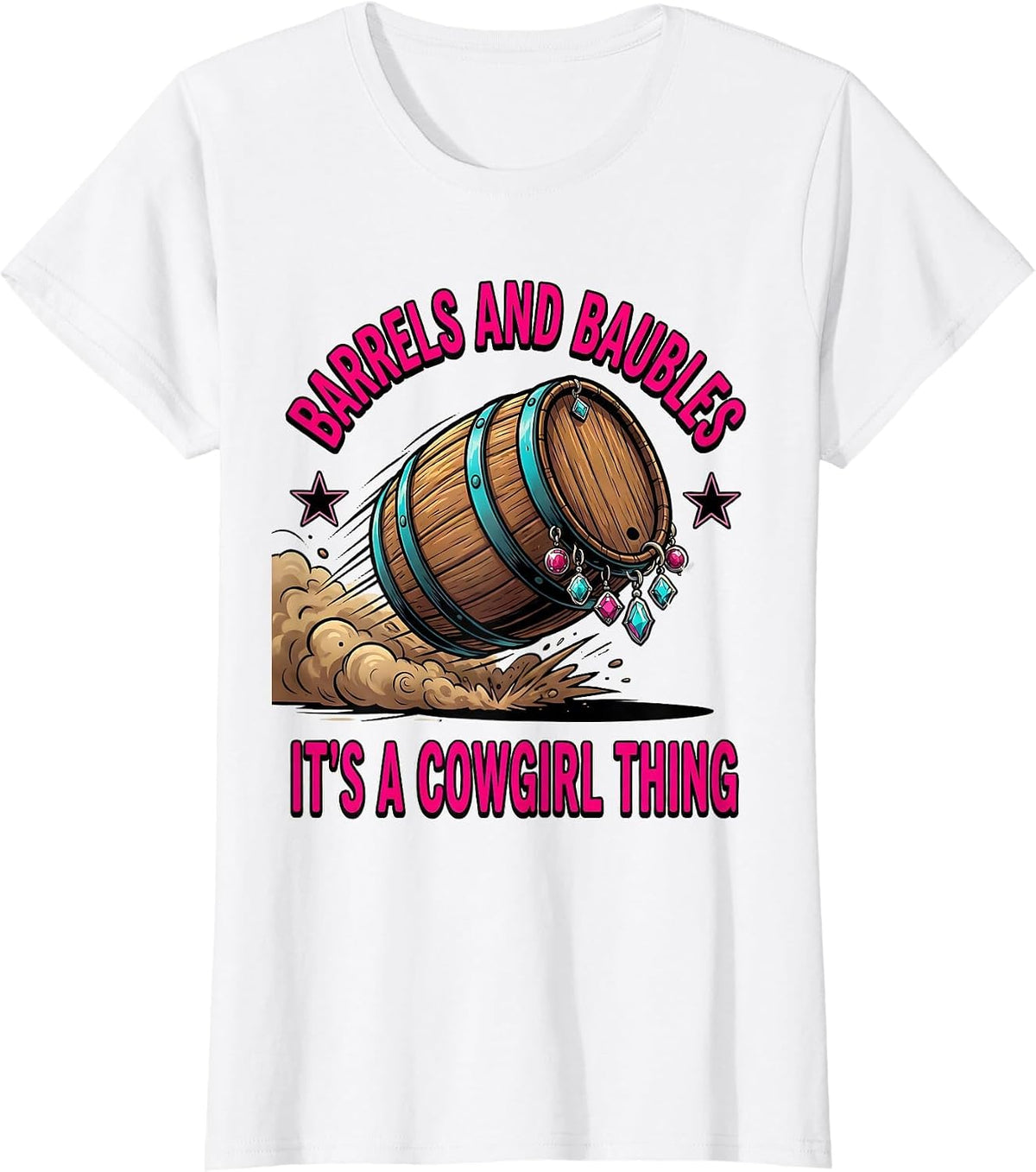 Women's Barrels and Baubles, It's a Cowgirl Thing Cowgirl T-Shirt - White