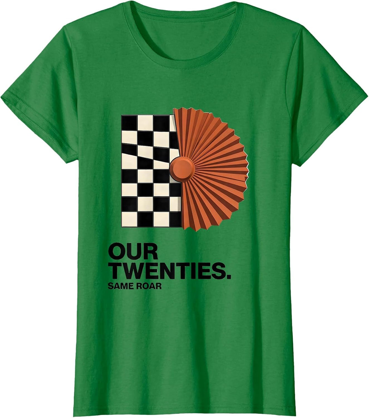 Women's Our Twenties Same Roar Vintage Roaring 20s Party Costume T-Shirt - Kelly Green