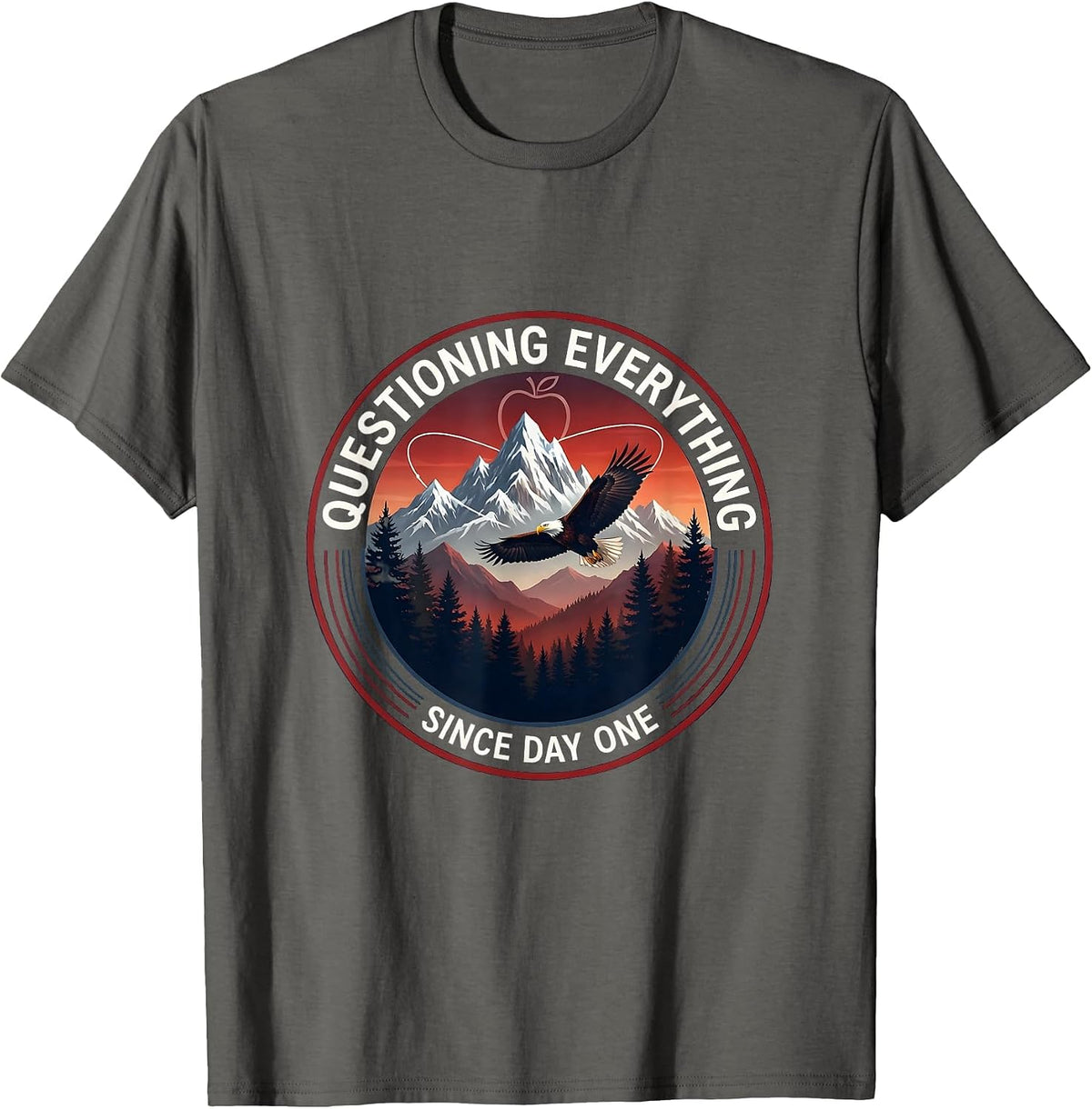 Questioning Everything Since Day One Science Teacher T-Shirt - Asphalt Grey