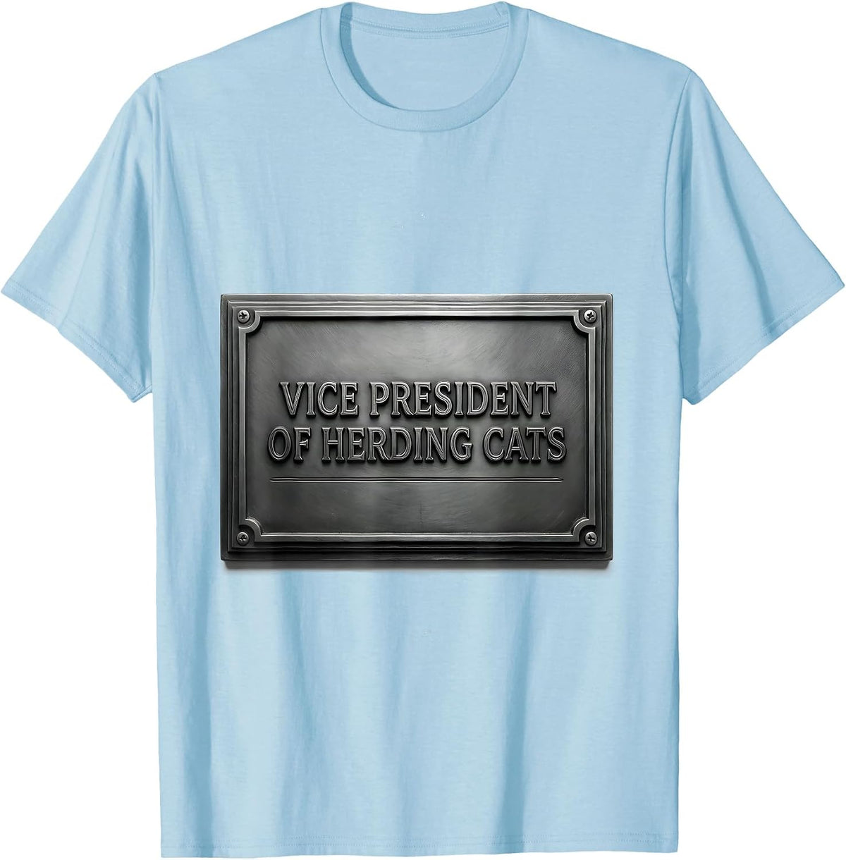 Men's Vice President Of Herding Cats Funny Boss Employee T-Shirt - Baby Blue