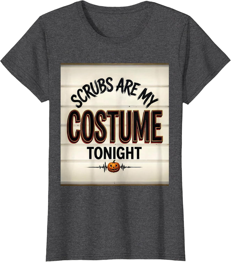 Women's Scrubs Are My Costume Tonight Funny Halloween Nurse Medical T-Shirt - Dark Heather Grey