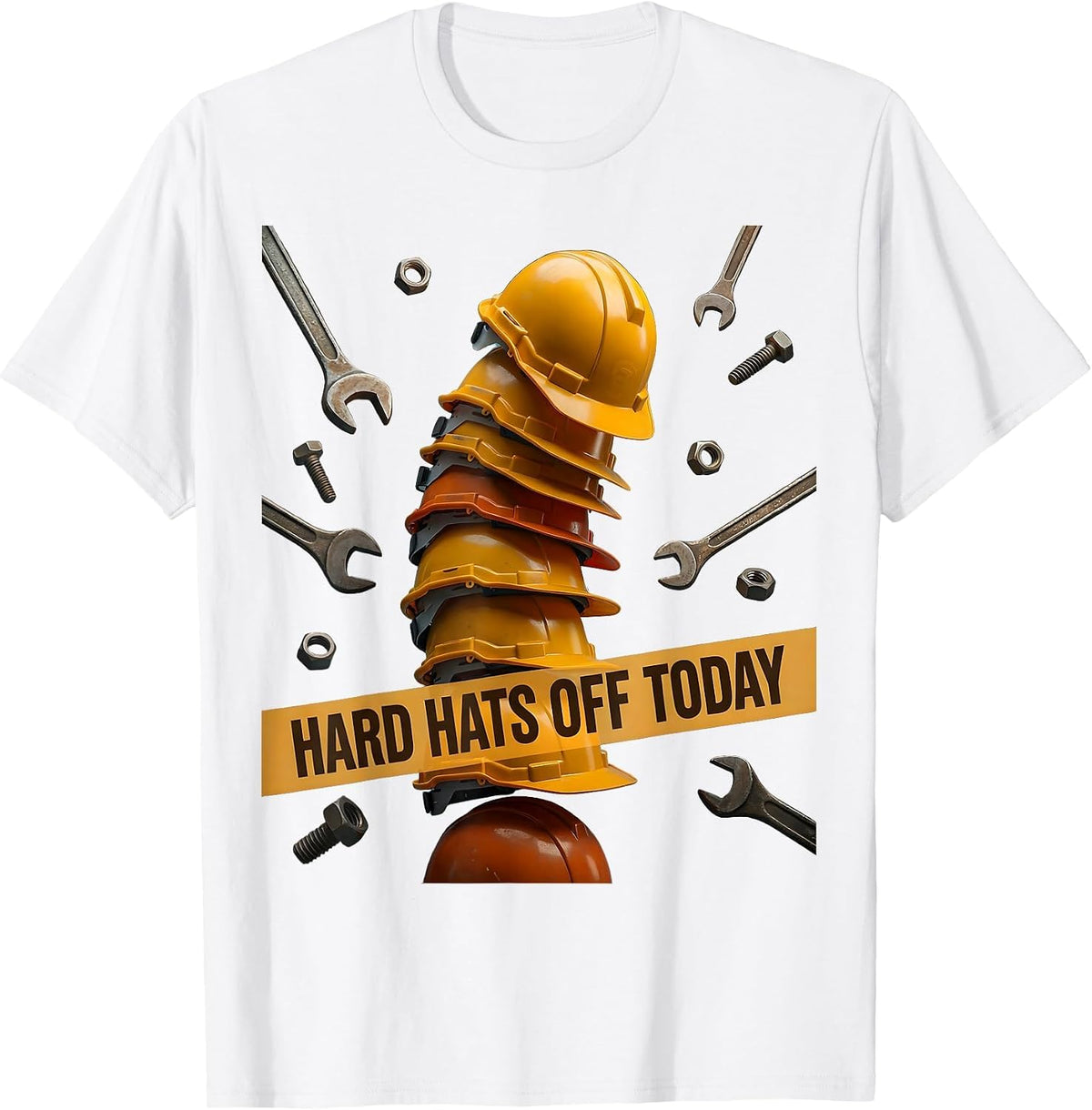 Hard Hats Off Today Labor Day Celebration Design T-Shirt - White