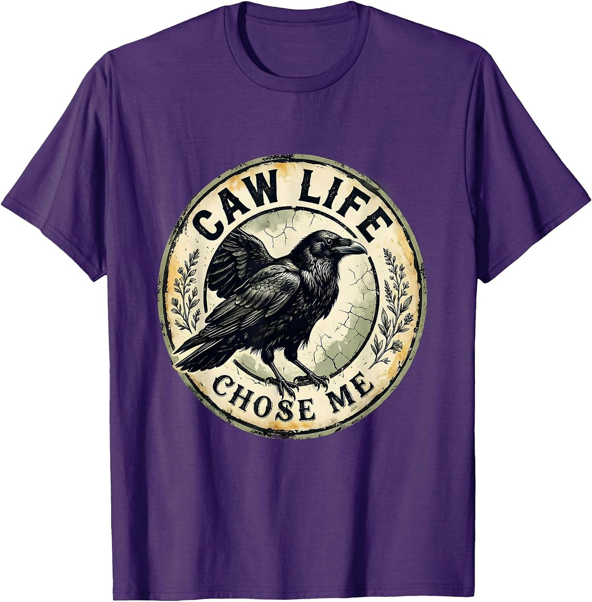 Caw Life Chose Me Funny Crow Bird Design T-Shirt - Purple