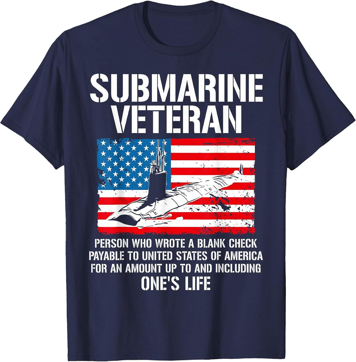 Funny Submarine Veteran Person Who Wrote A Blank Check T-Shirt - Navy Blue