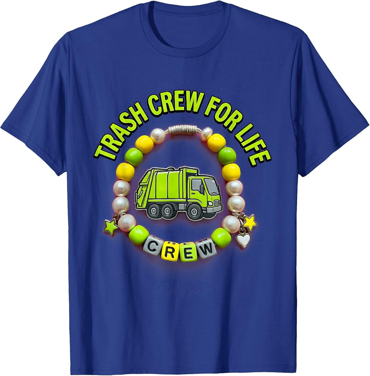 Trash Crew For Life Garbage Truck Design T-Shirt - Royal Blue