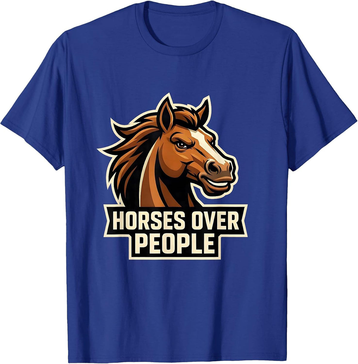 Horses Over People Equestrian Lover Design T-Shirt - Royal Blue