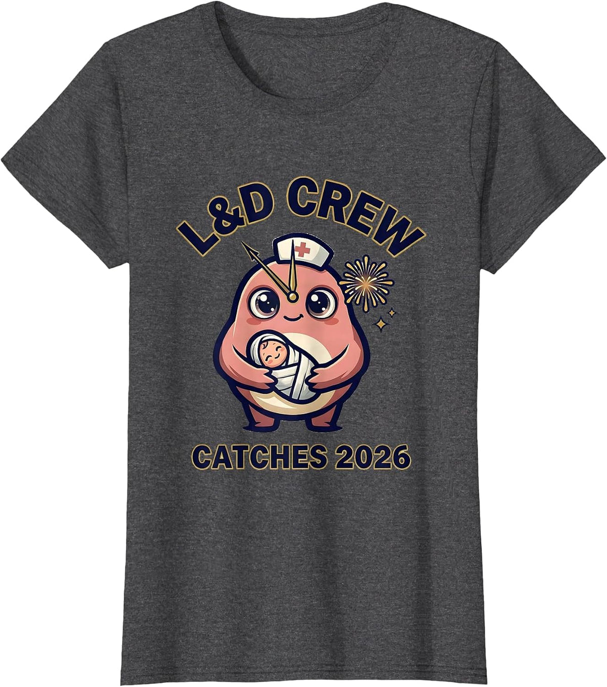 Women's L&D Crew Catches 2026 New Years Eve Nurse Crew Party ICU ER T-Shirt - Dark Heather Grey