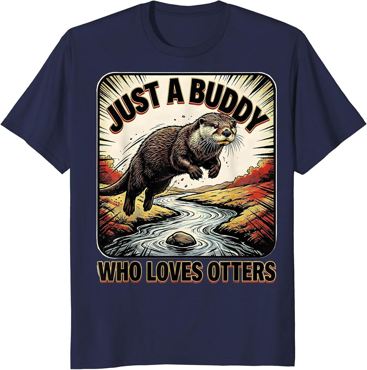 Just A Buddy Who Loves Otters Comic Book Otter Lover Humor T-Shirt - Navy Blue