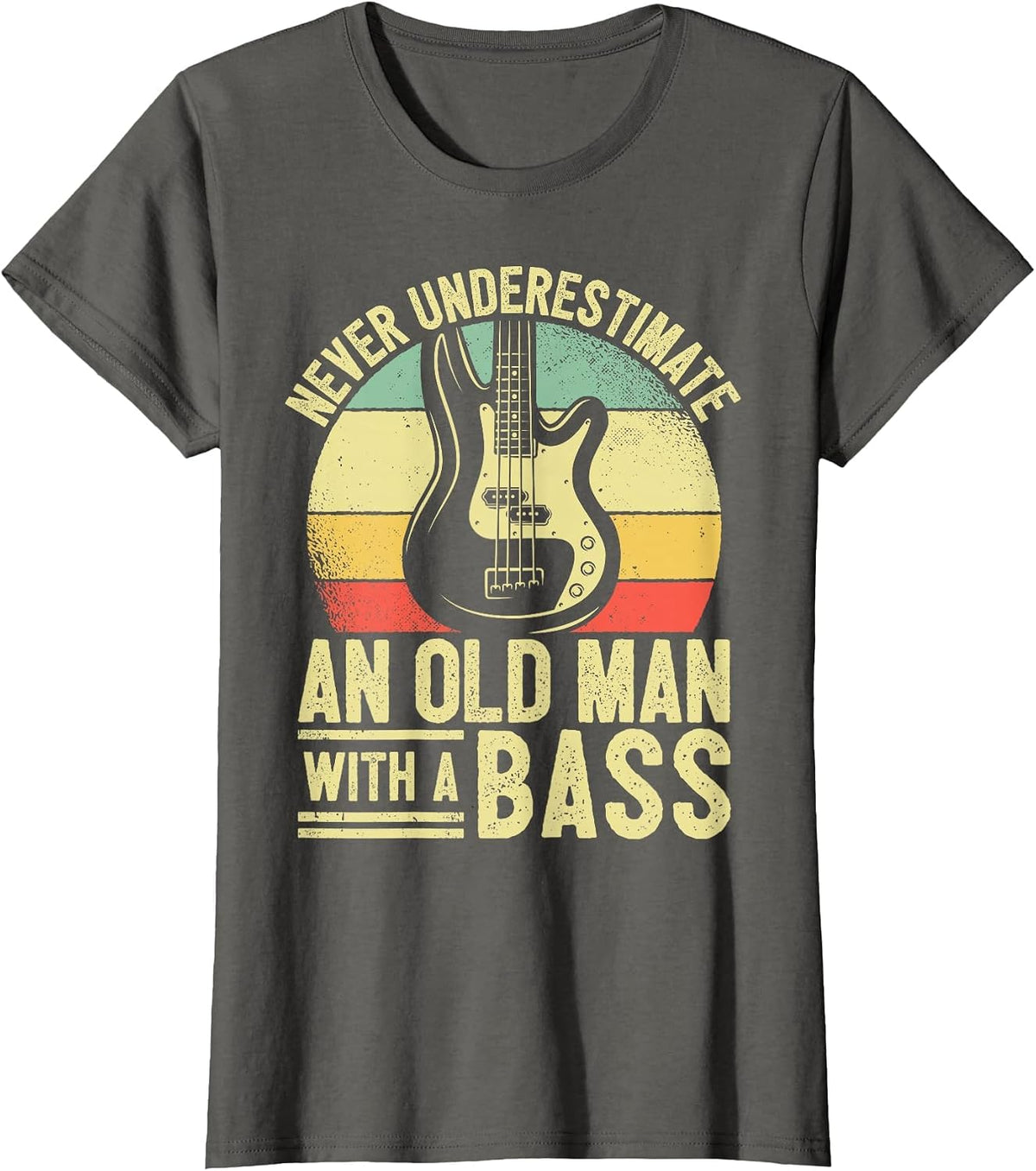 Father Bass Player Dad Bassist Grandpa Bass Old Man Bassist T-Shirt - Asphalt Grey