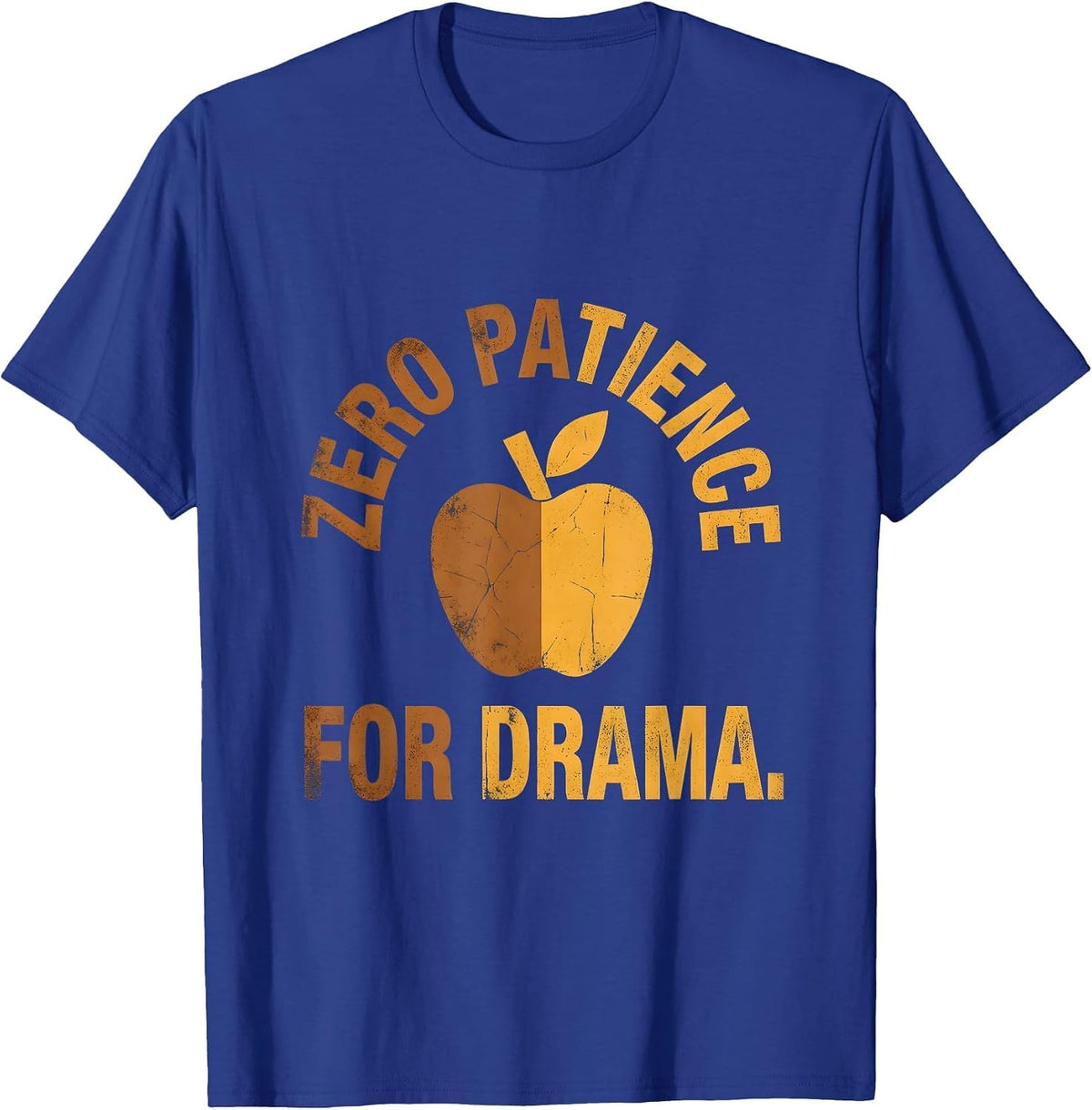 Zero Patience For Drama 3rd Grade Teacher T-Shirt - Royal Blue