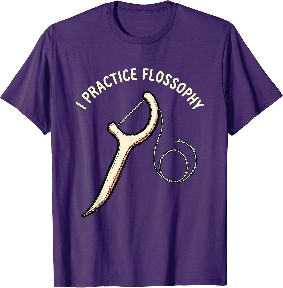 Men's I Practice Flossophy Funny Dental Hygienist Dental Assistant T-Shirt - Purple