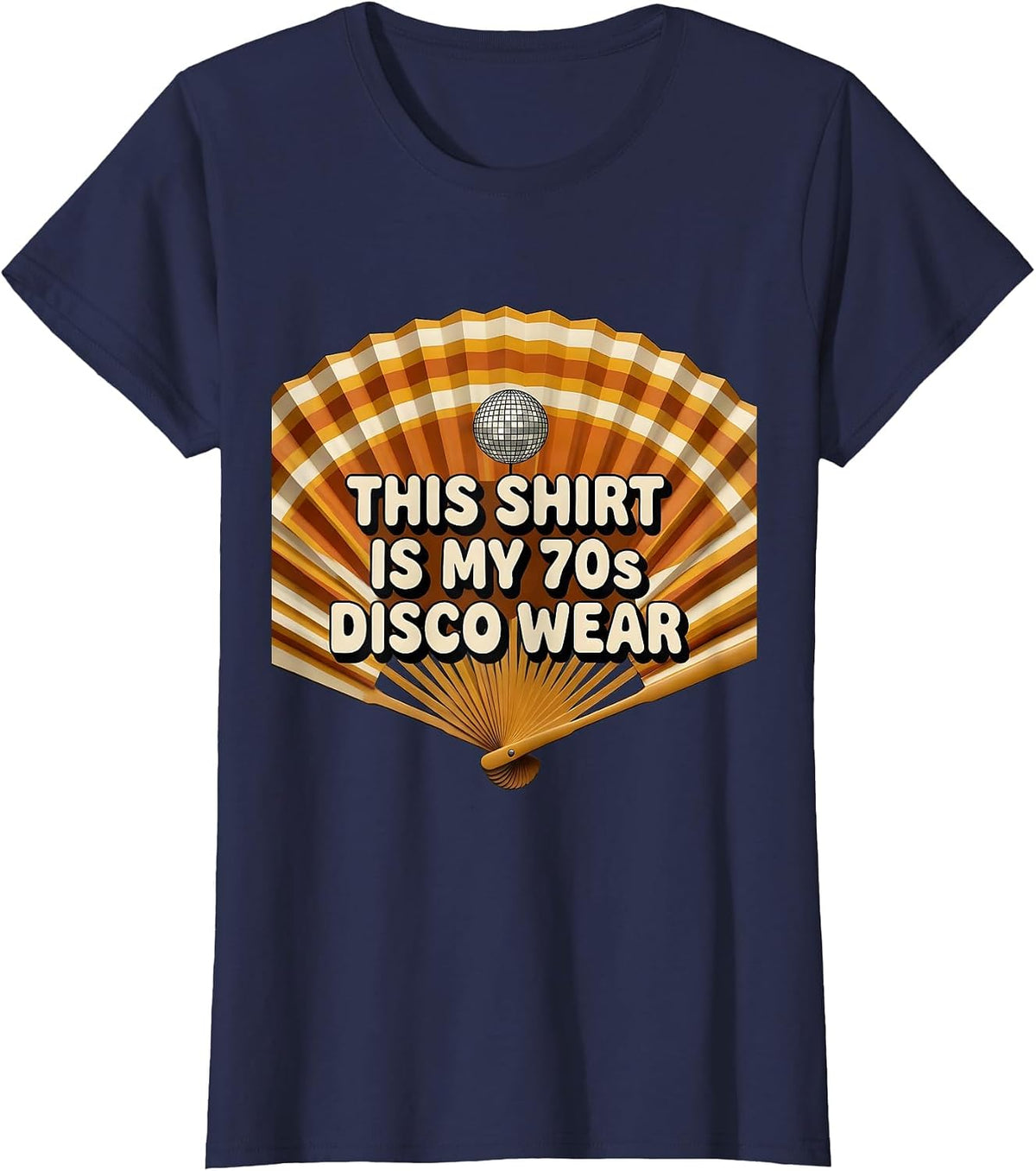 Women's This Shirt Is My 70s Disco Wear Retro Funny Party Costume T-Shirt - Navy Blue