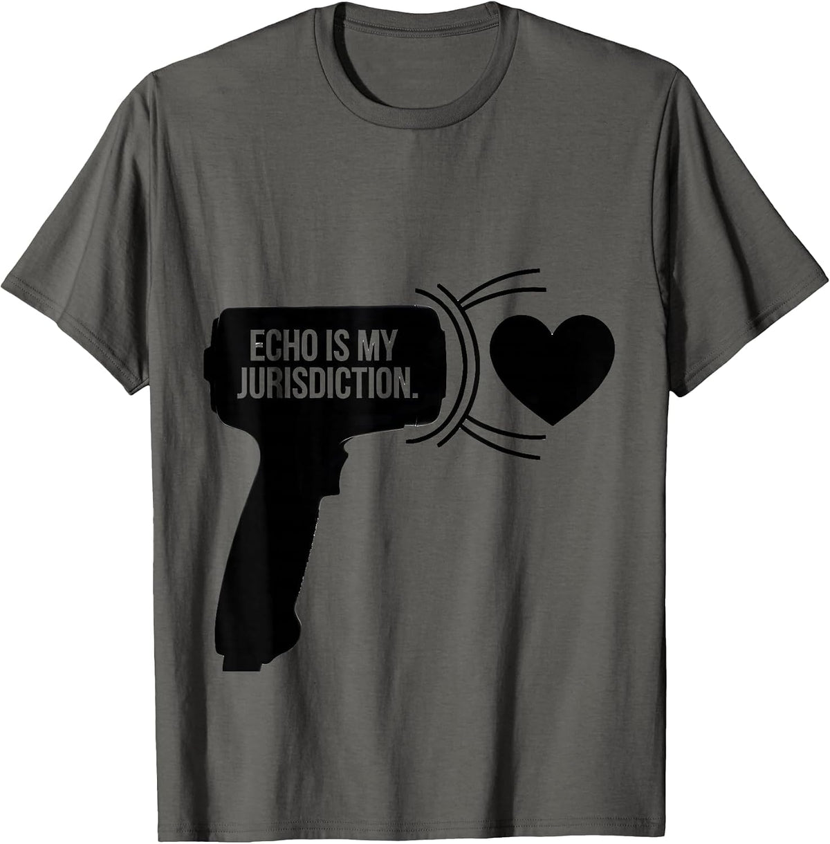 Echo Is My Jurisdiction Ultrasound Tech Sonographer Pun T-Shirt - Asphalt Grey