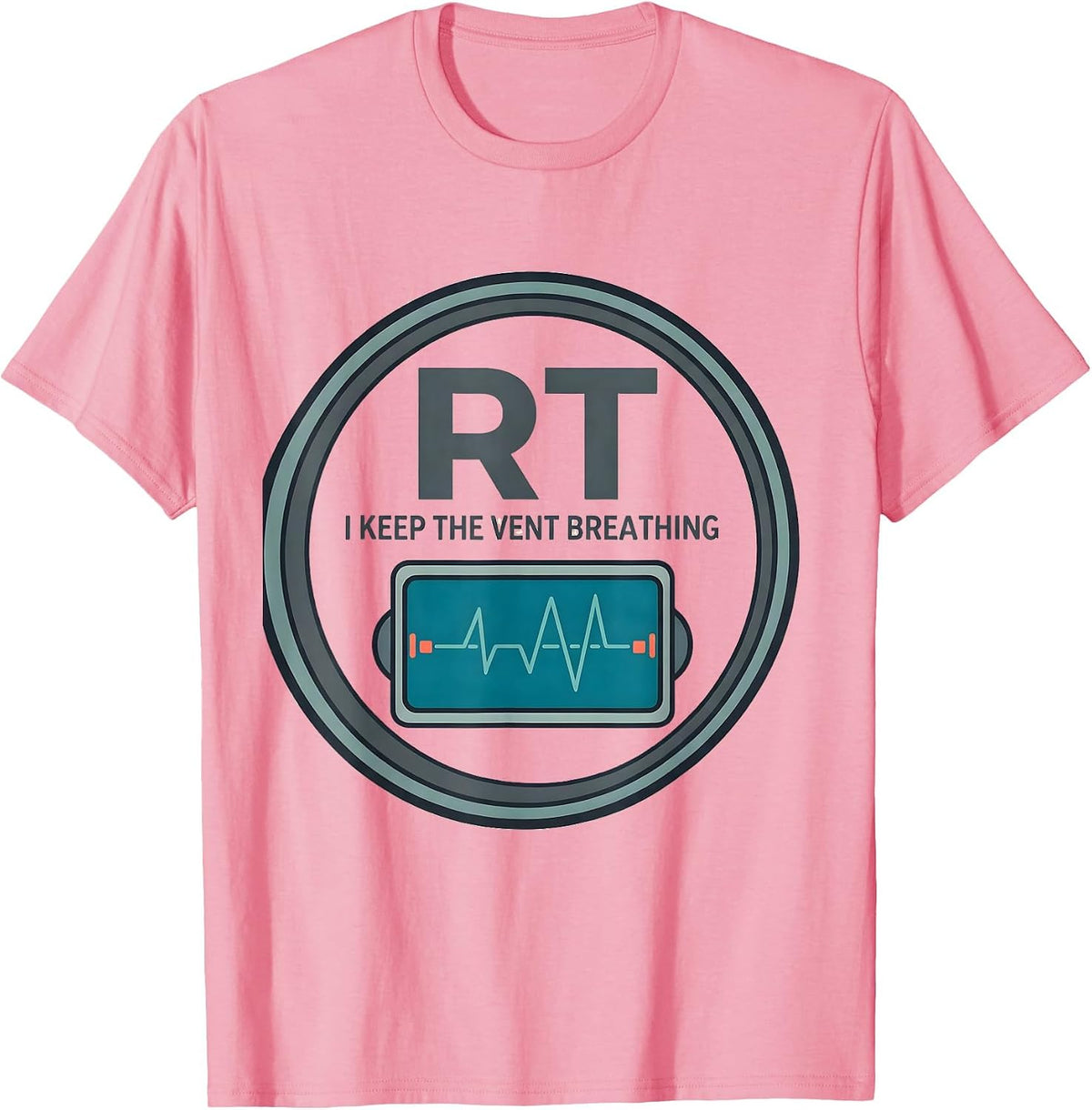 Men's RT I Keep The Vent Breathing Funny Respiratory Therapist T-Shirt - Pink