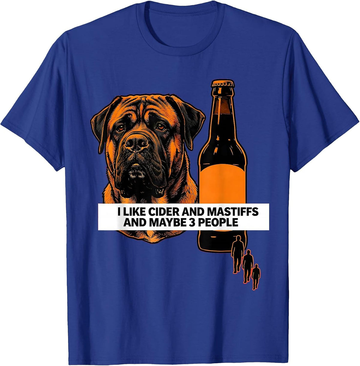 Men's I Like Cider And Mastiffs And Maybe 3 People Pet Lover T-Shirt - Royal Blue