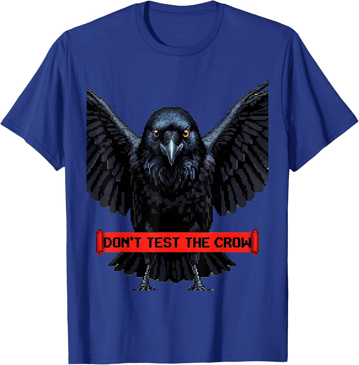 Men's Don't Test The Crow Bold Bird Warning Design T-Shirt - Royal Blue