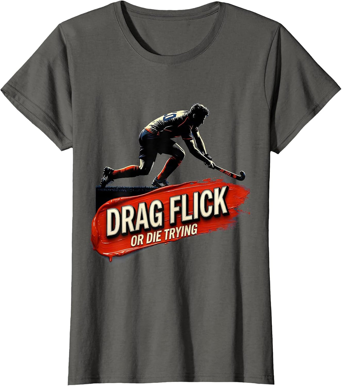 Women's Drag Flick Or Die Trying Field Hockey Design T-Shirt - Asphalt Grey