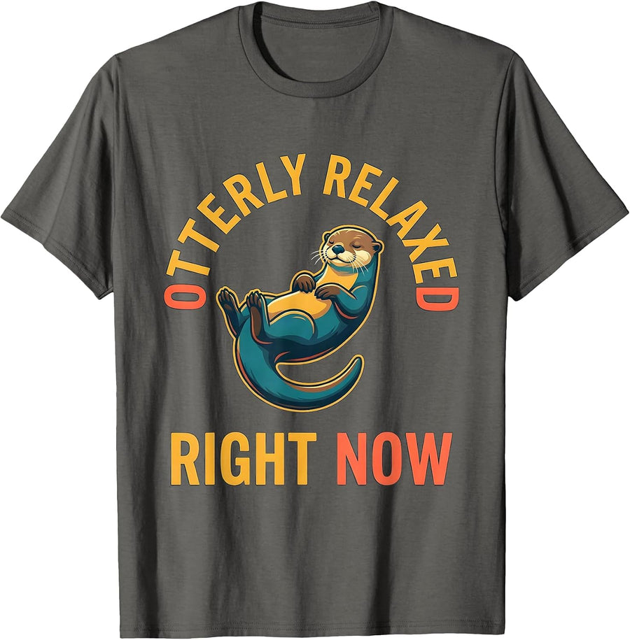 Otterly Relaxed Right Now Funny Otter Lover Gift Birthday T-Shirt - Asphalt Grey