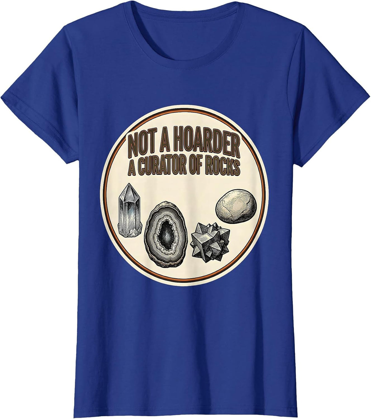 Women's Not A Hoarder A Curator Of Rocks Funny Geology Rock T-Shirt - Royal Blue