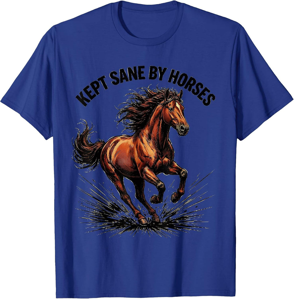 Kept Sane By Horses Equestrian Design T-Shirt - Royal Blue