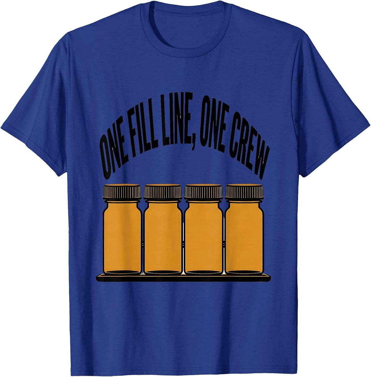 One Fill Line, One Crew Cute Pharmacy Tech Humor T-Shirt - Royal Blue