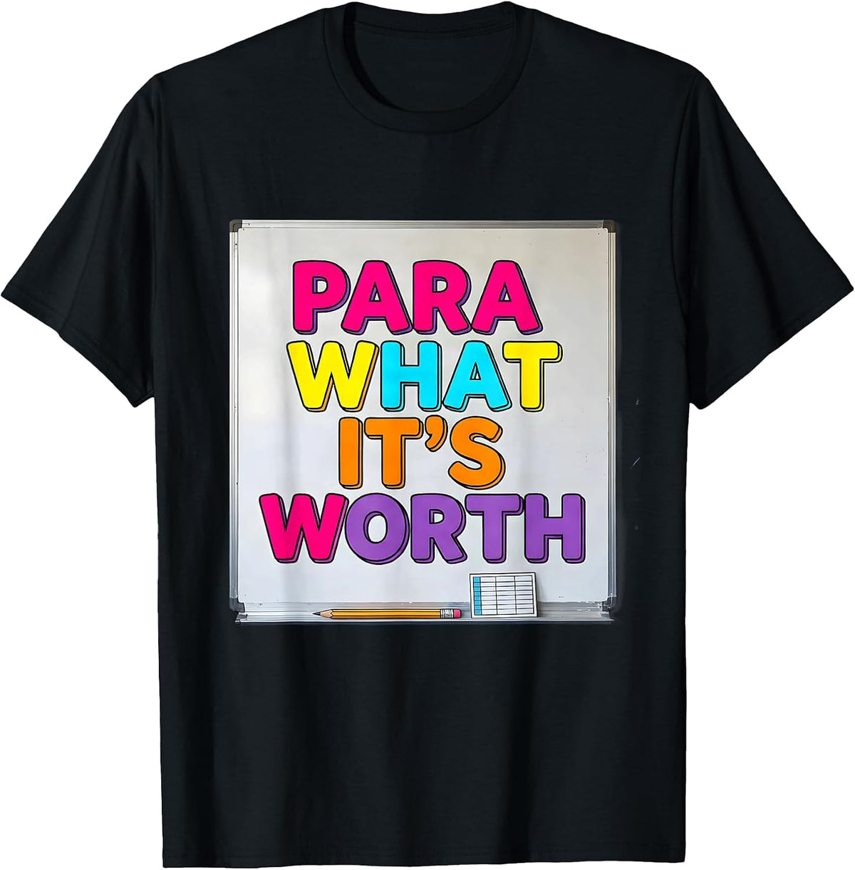 Men's Para What It's Worth Funny Paraprofessional Back To School T-Shirt - Black
