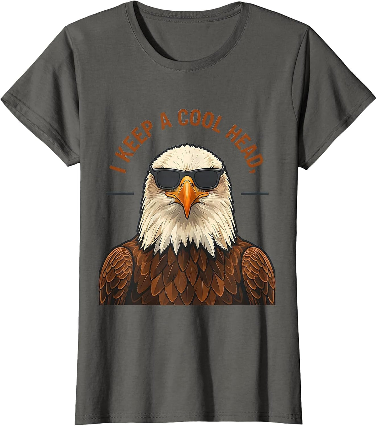 Women's I Keep A Cool Head Funny Bald Eagle Sunglasses Bird Lover T-Shirt - Asphalt Grey