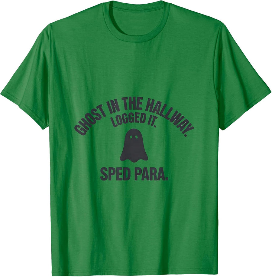 Men's Ghost In The Hallway Logged It SPED Para Teacher T-Shirt - Kelly Green