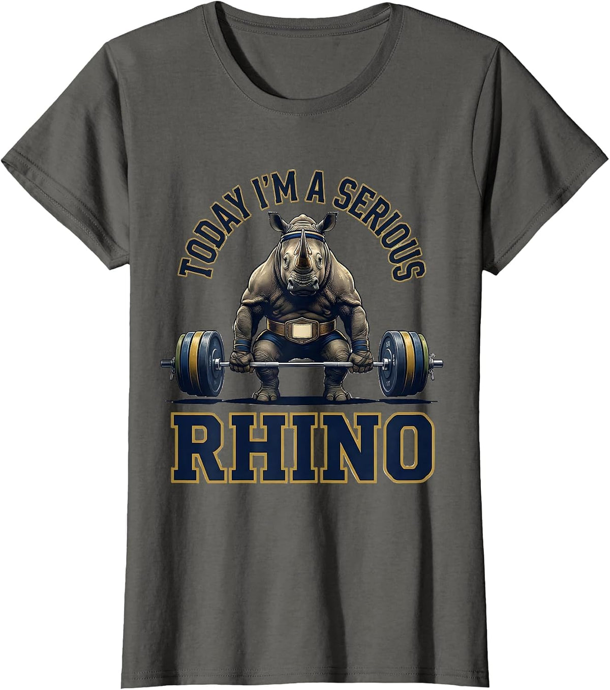 Women's Today I'm A Serious Rhino Funny Gym Weightlifting Workout T-Shirt - Asphalt Grey