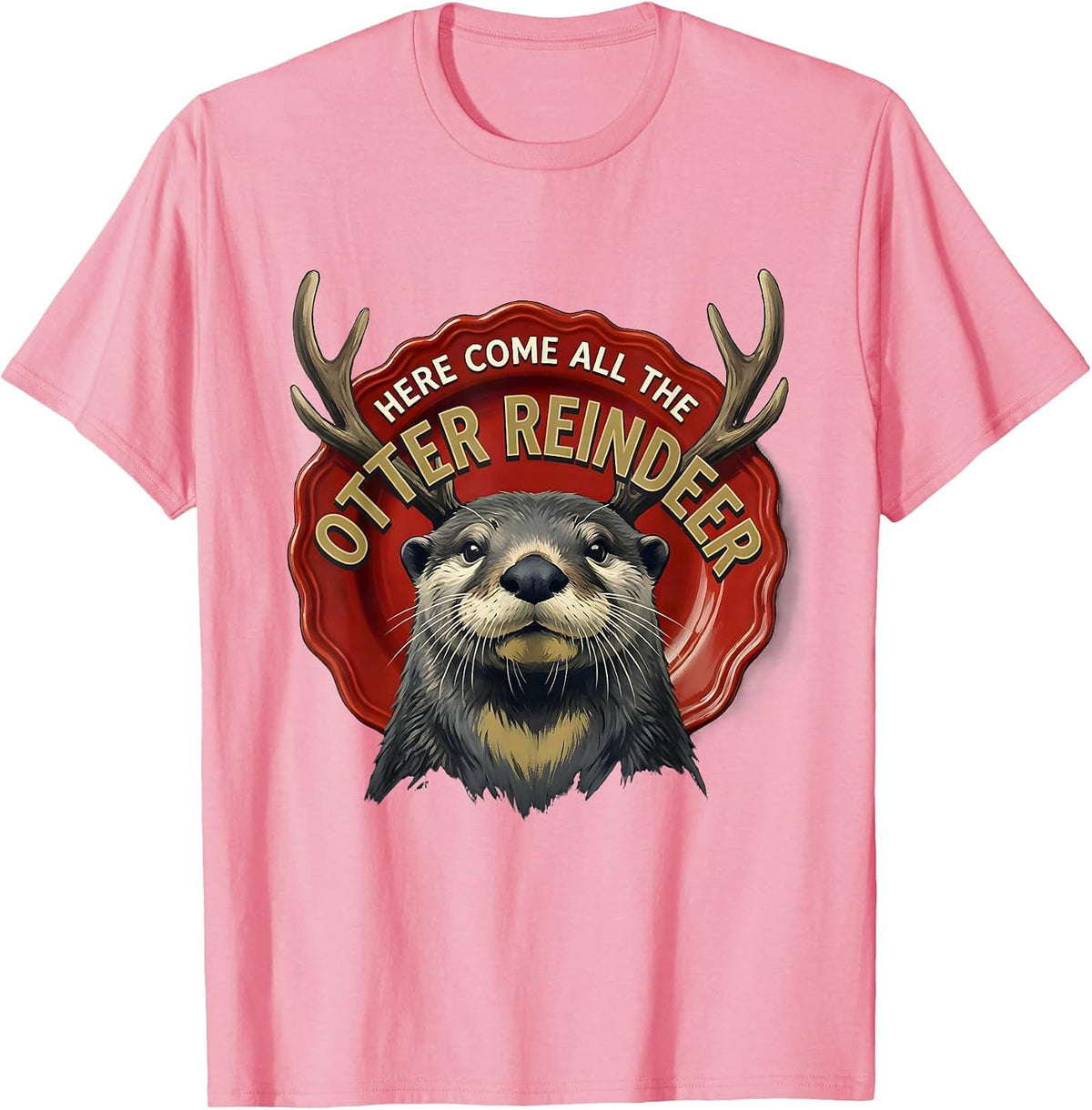 Men's Here Come All The Otter Reindeer Funny Otter Lover Christmas T-Shirt - Pink