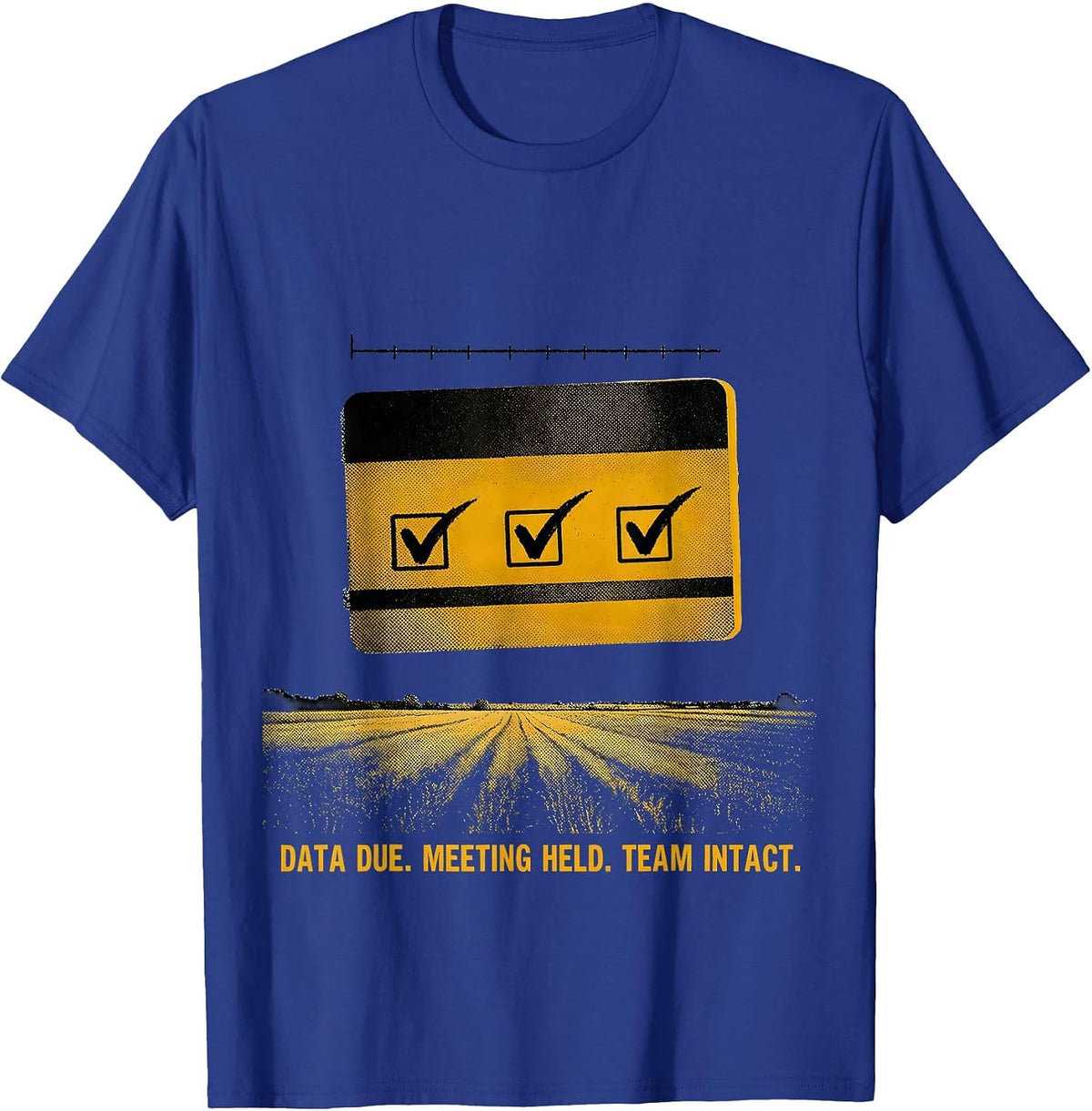 Data Due Meeting Held Team Intact Special Education Teacher T-Shirt - Royal Blue