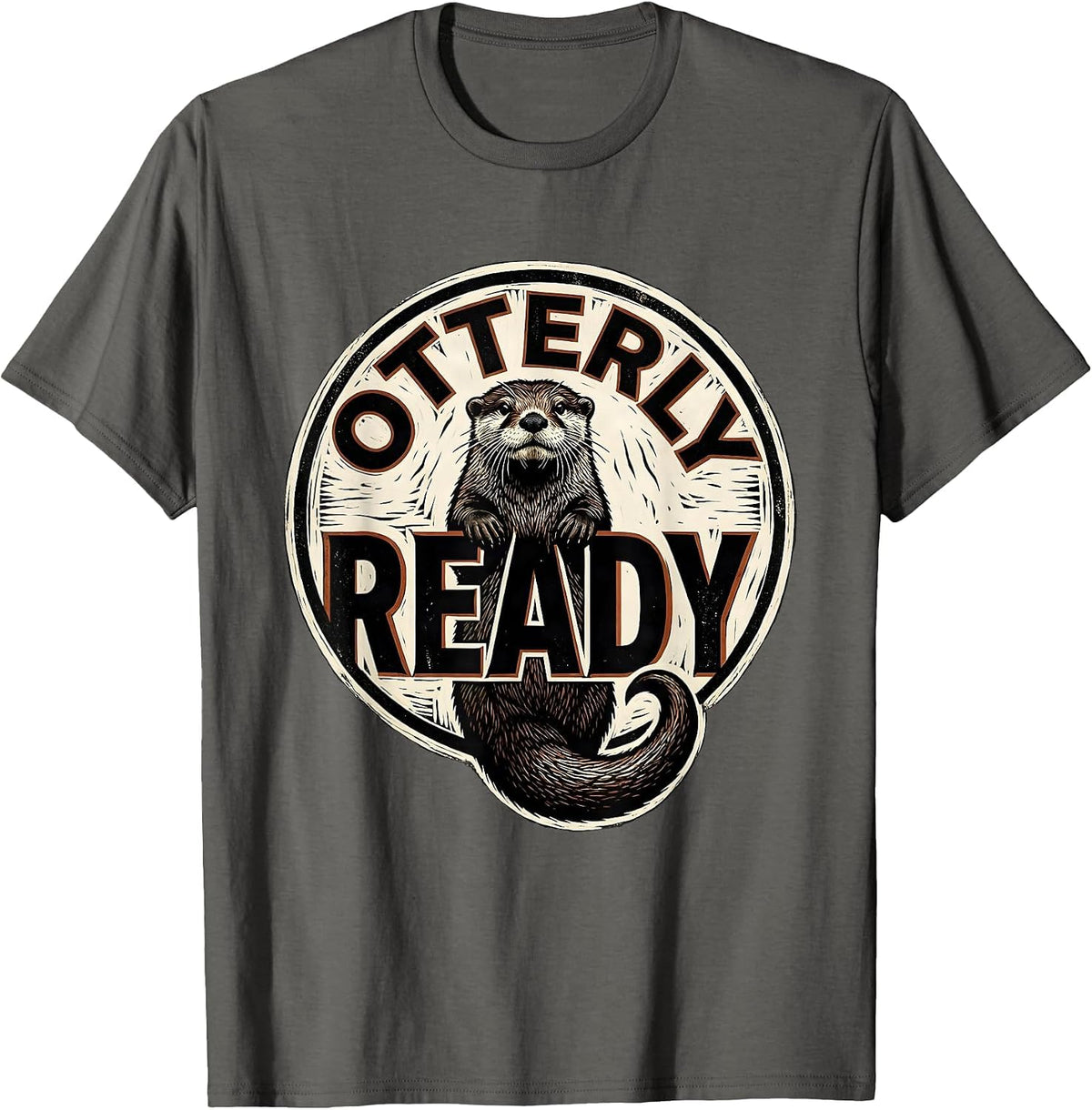 Men's Otterly Ready Funny Otter Lover Gift Animal Humor T-Shirt - Asphalt Grey