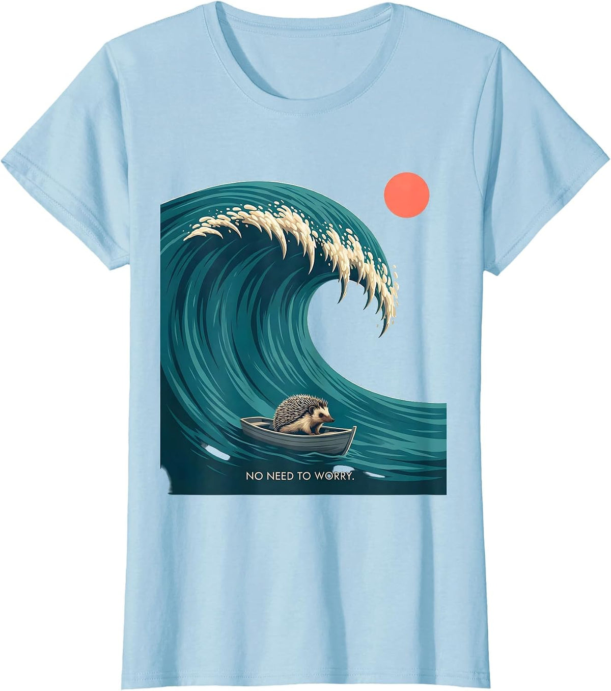 No Need To Worry Funny Japanese Art Animal Meme Graphic T-Shirt - Baby Blue