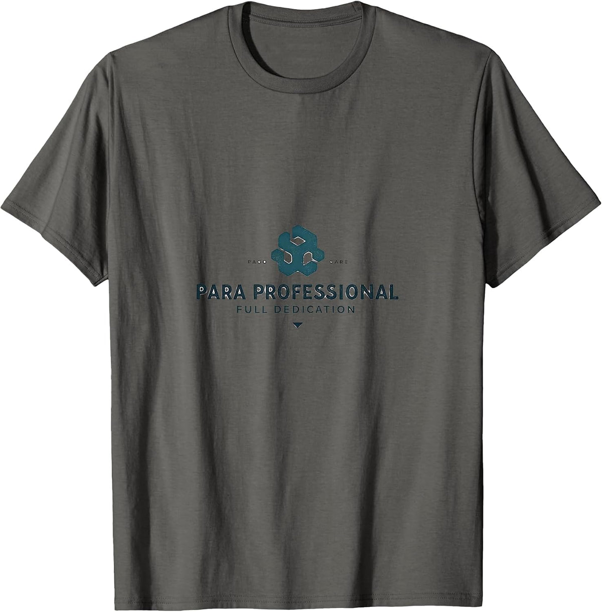Paraprofessional Full Dedication Design T-Shirt - Asphalt Grey