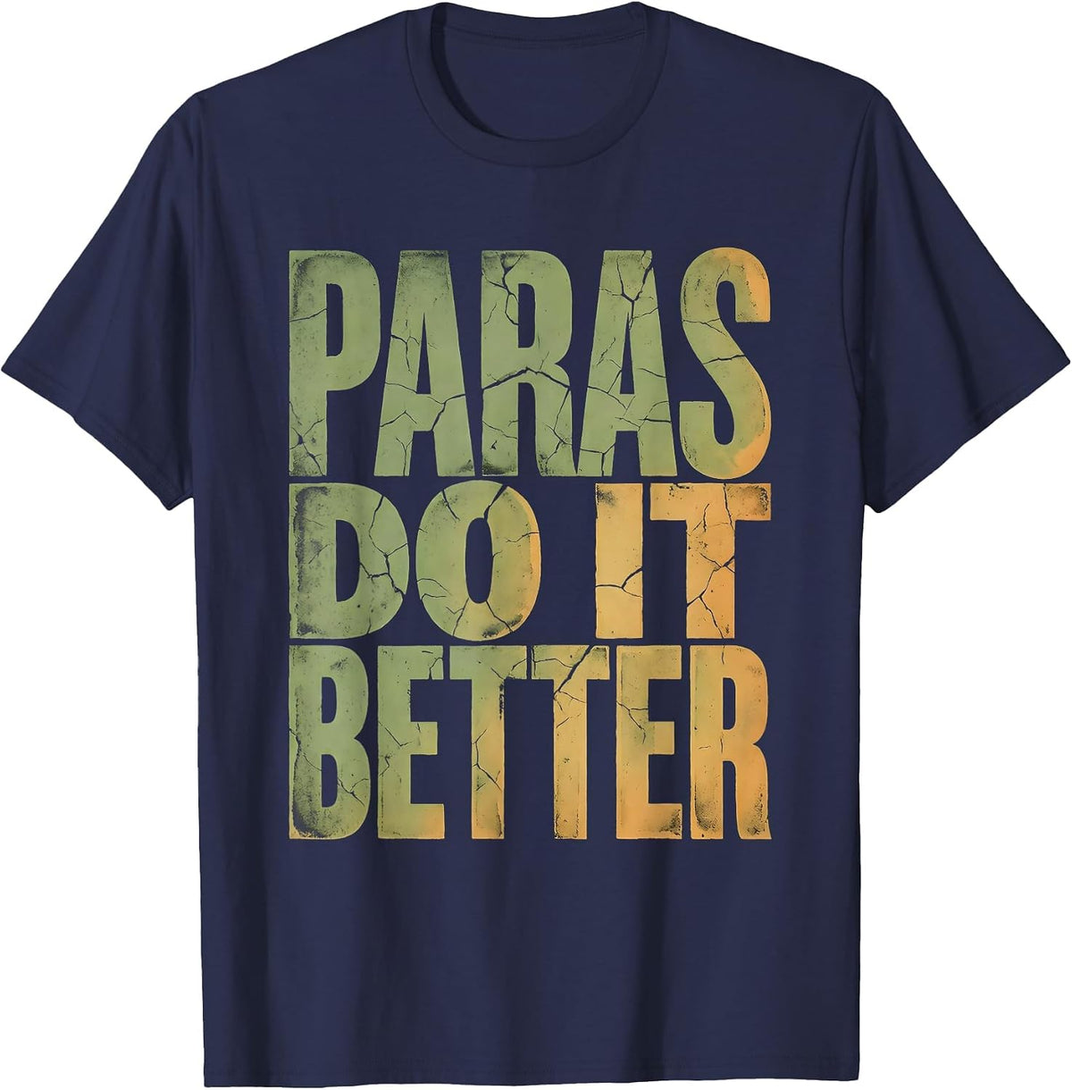 Men's Paras Do It Better Paraprofessional Design T-Shirt - Navy Blue