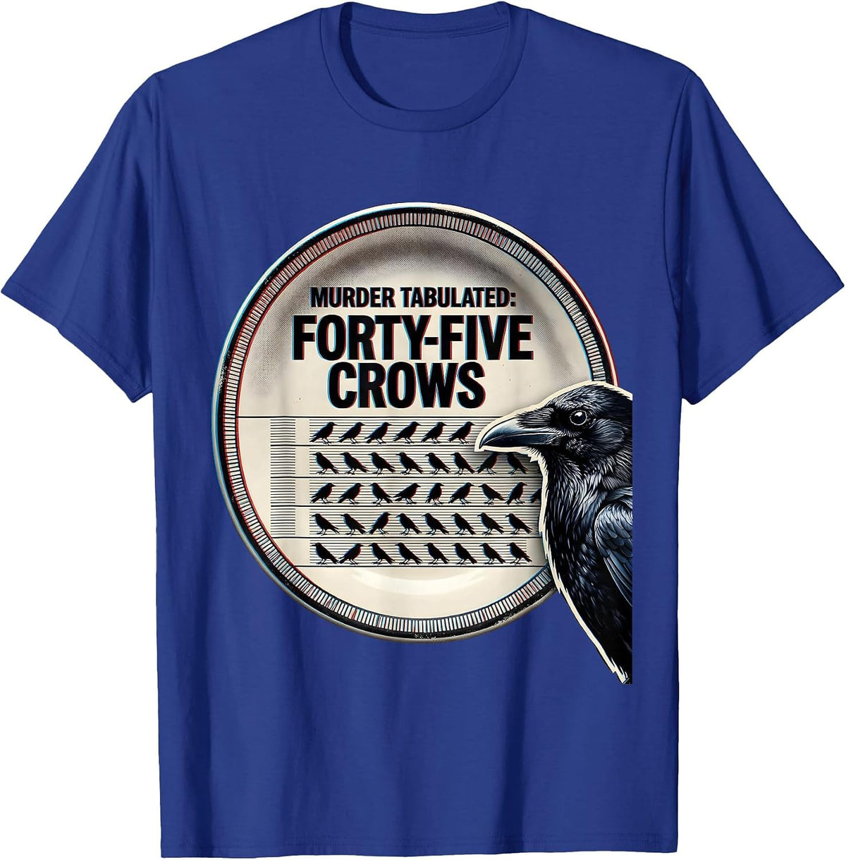 Men's Murder Tabulated: Forty-Five Crows Dark Humor Gothic Bird T-Shirt - Royal Blue